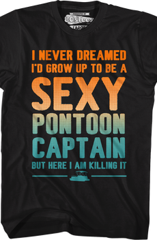 Sexy Pontoon Captain T-Shirt