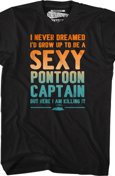 Sexy Pontoon Captain T-Shirt