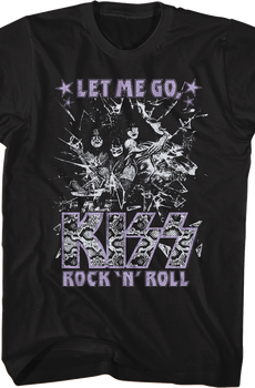 Shattered Let Me Go Rock 'N' Roll KISS T-Shirt