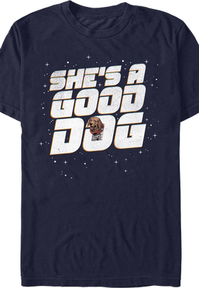 She's A Good Dog Guardians Of The Galaxy T-Shirt