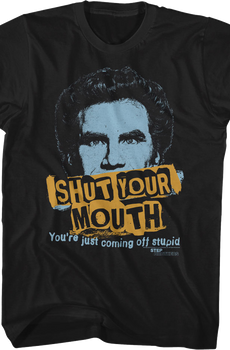 Shut Your Mouth Step Brothers T-Shirt