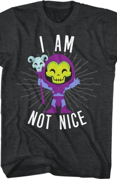 Skeletor I Am Not Nice Masters of the Universe T-Shirt