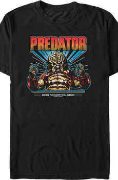 Soon The Hunt Will Begin Predator T-Shirt