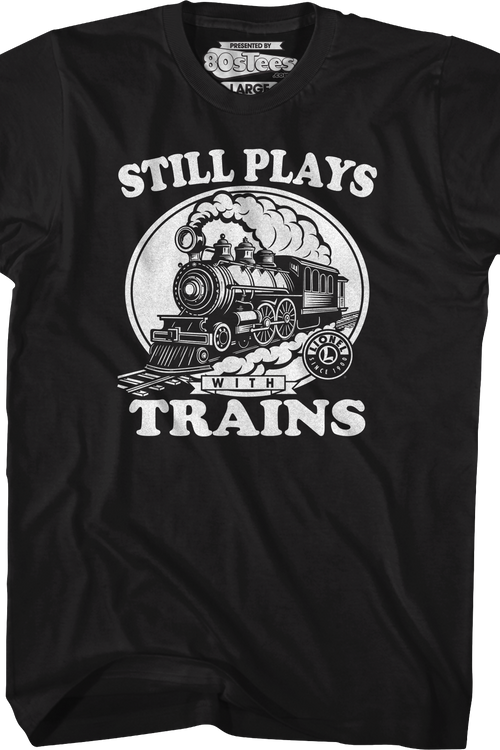 Still Plays With Trains Lionel Trains T-Shirtmain product image