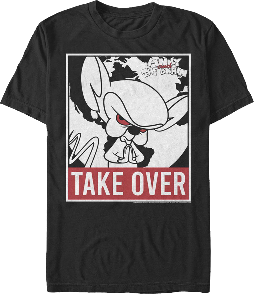 Take Over Pinky and the Brain T-Shirt