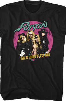 Talk Dirty Poison T-Shirt