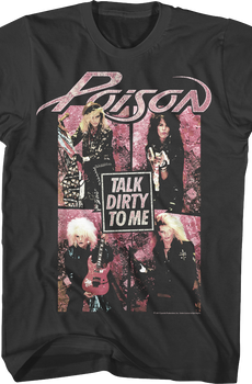 Talk Dirty To Me Poison Shirt