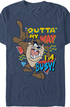 Tasmanian Devil Outta My Way I'm Busy Looney Tunes T-Shirt