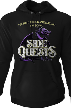 I'm Not Procrastinating I'm Doing Side Quests Hoodie