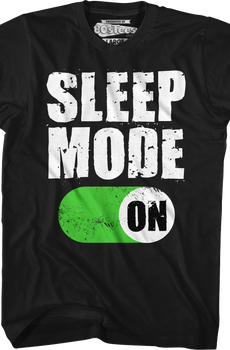 Sleep Mode On T-Shirt