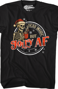 Dead Inside But Jolly AF T-Shirt