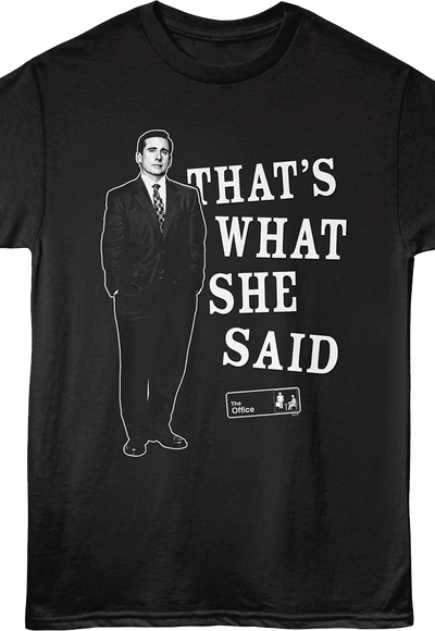 That's What She Said The Office T-Shirt