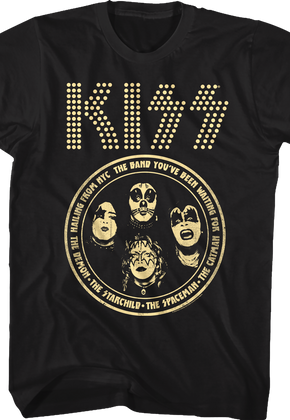 The Band You've Been Waiting For KISS T-Shirt