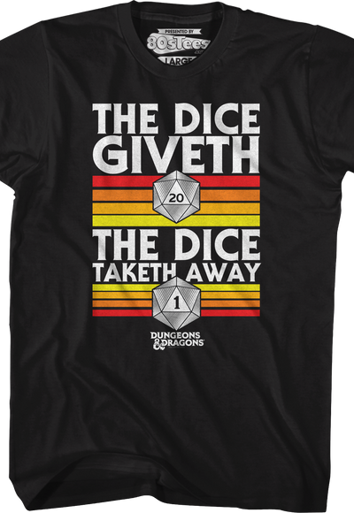The Dice Giveth The Dice Taketh Away Dungeons & Dragons T-Shirt