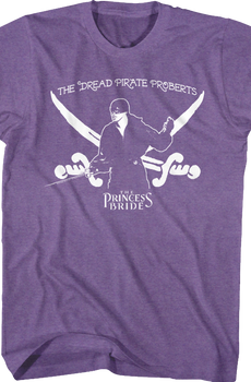 The Dread Pirate Roberts Princess Bride T-Shirt