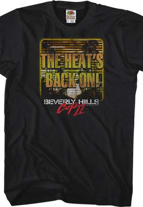 The Heat's Back On Beverly Hills Cop II T-Shirt
