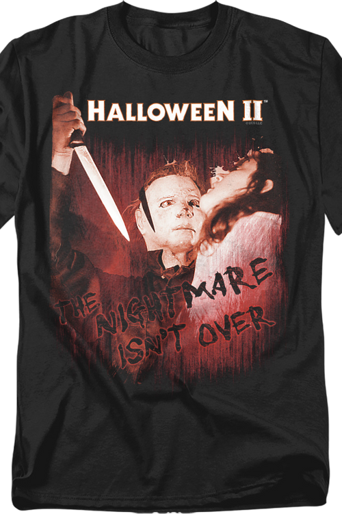 The Nightmare Isn't Over Halloween II T-Shirtmain product image
