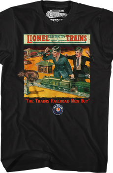The Trains Railroad Men Buy Lionel Trains T-Shirt