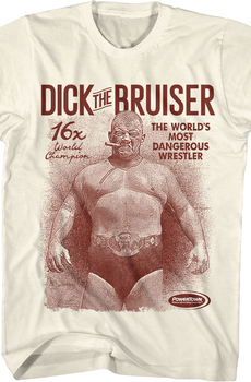 The World's Most Dangerous Wrestler Dick The Bruiser T-Shirt