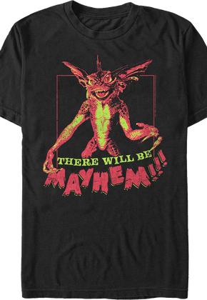 There Will Be Mayhem Gremlins T-Shirt
