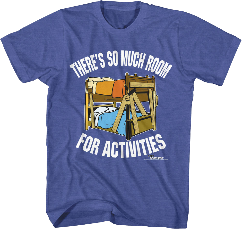 There's So Much Room For Activities Brothers T Shirts There's So Much Room For Activities Brothers T Shirts