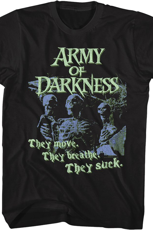 They Move They Breathe They Suck Army Of Darkness T-Shirtmain product image