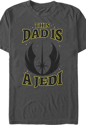 This Dad Is A Jedi Star Wars T-Shirt