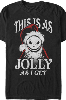 This Is As Jolly As I Get Nightmare Before Christmas T-Shirt