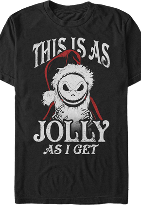 This Is As Jolly As I Get Nightmare Before Christmas T-Shirt