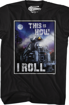 This Is How I Roll Lionel Trains T-Shirt