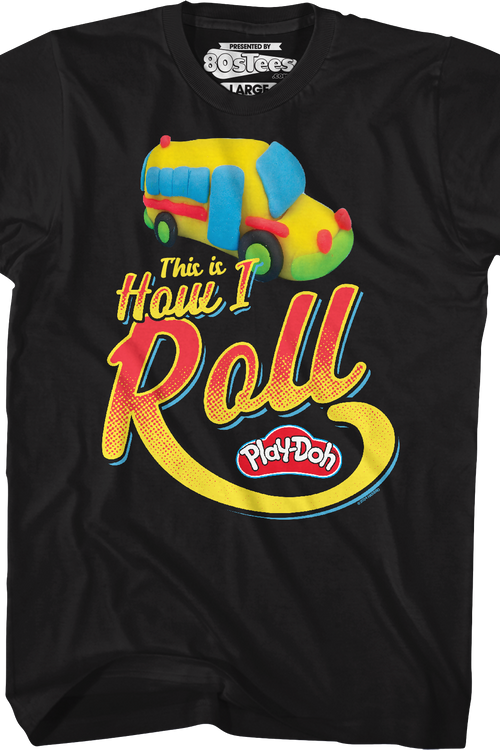 This Is How I Roll Play-Doh T-Shirtmain product image