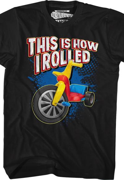 This Is How I Rolled T-Shirt