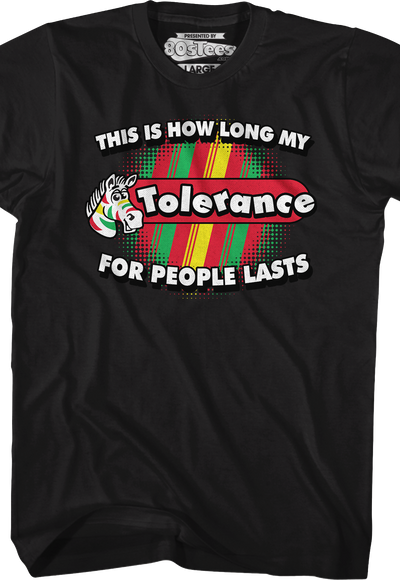 This Is How Long My Tolerance For People Lasts T-Shirt