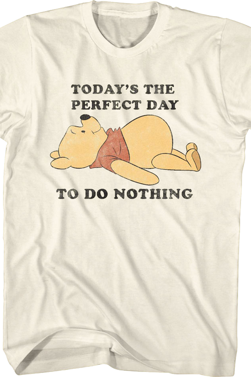 Today's The Perfect Day To Do Nothing Winnie The Pooh T-Shirtmain product image