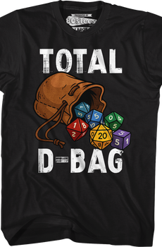 Total D-Bag T-Shirt