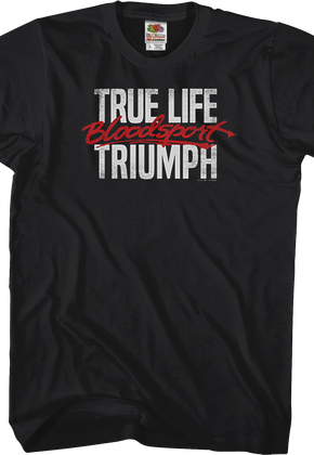 True Life Bloodsport T-Shirt