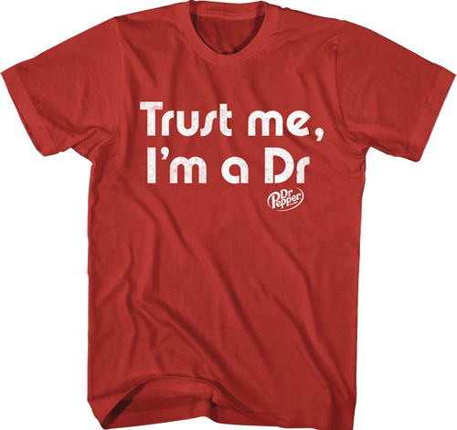 Trust Me Dr. Pepper T-Shirtmain product image