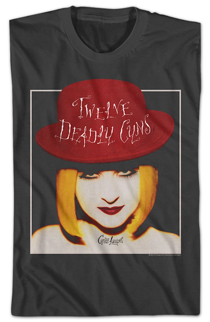 Twelve Deadly Cyns Cyndi Lauper TShirt