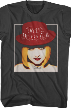 Twelve Deadly Cyns Cyndi Lauper T-Shirt