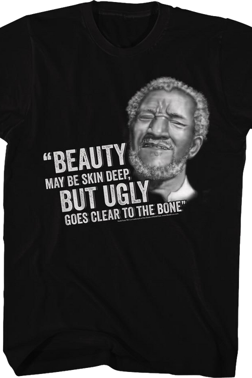 Ugly Goes Clear To The Bone Sanford and Son T-Shirtmain product image