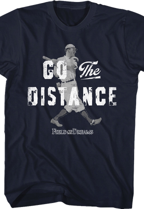 Vintage Go The Distance Field Of Dreams T-Shirt