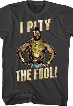 Vintage I Pity The Fool Mr. T Shirt