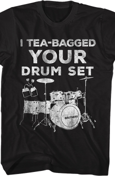 Vintage I Tea-Bagged Your Drum Set Step Brothers T-Shirt