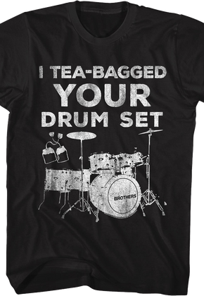 Vintage I Tea-Bagged Your Drum Set Step Brothers T-Shirt