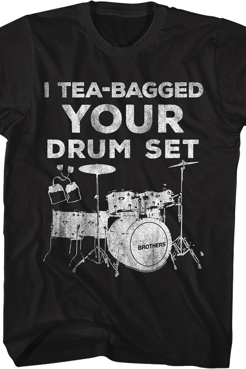 Vintage I Tea-Bagged Your Drum Set Step Brothers T-Shirtmain product image