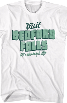 Visit Bedford Falls It's A Wonderful Life T-Shirt
