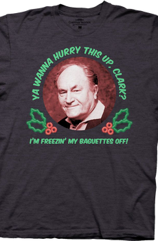 Wanna Hurry This Up Clark Christmas Vacation T-Shirt