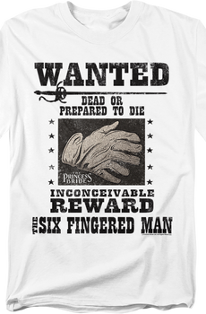 Six Fingered Man Wanted Poster Princess Bride T-Shirt