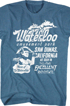Waterloo Bill and Ted's Excellent Adventure T-Shirt