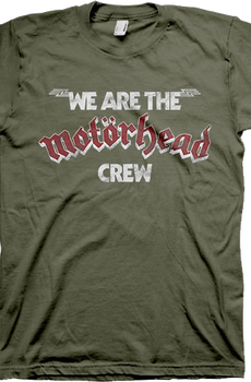 We Are The Motorhead Crew Motorhead T-Shirt